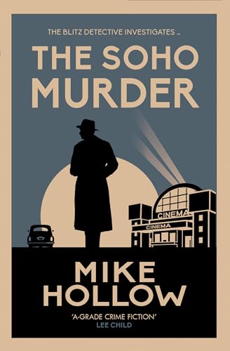 The Soho Murder: The Enthralling Wartime Murder Mystery (Blitz Detective, 9) von Allison & Busby