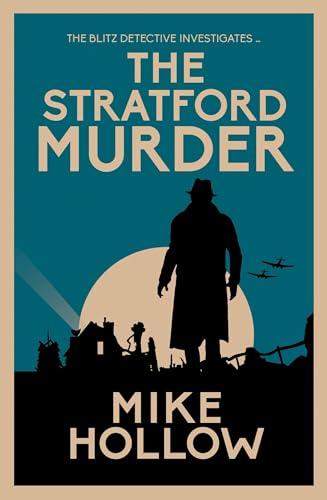 The Stratford Murder: The intriguing wartime murder mystery (Blitz Detective, 4, Band 4) von Allison & Busby