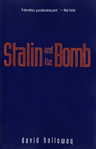 Stalin and the Bomb: The Soviet Union and Atomic Energy, 1939-1956 von Yale University Press