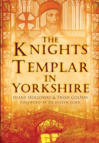 The Knights Templar in Yorkshire The Knights Templar in Yorkshire