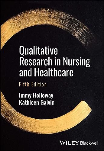 Qualitative Research in Nursing and Healthcare von Wiley-Blackwell