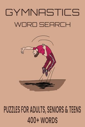Gymnastics Word Search Puzzle Book.: Word Searches with Easy to Read Print about Gymnastics, Athletics, Tumbling and More | 6x9 inches, 110 pages | ... Gift for Vacations, Holidays and Free Times. Gymnastics Word Search Puzzle Book.: Word Searches with Easy to Read Print about Gymnastics, Athletics, Tumbling and More | 6x9 inches, 110 pages | ... Gift for Vacations, Holidays and Free Times. von Independently published