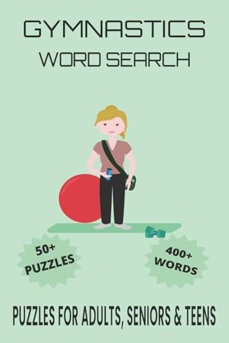 Gymnastics Word Search Puzzle Book.: Word Searches with Easy to Read Print about Gymnastics, Exercise, Tumbling and More | 6x9 inches, 110 pages | 50+ ... Gift for Vacations, Holidays and Free Times. Gymnastics Word Search Puzzle Book.: Word Searches with Easy to Read Print about Gymnastics, Exercise, Tumbling and More | 6x9 inches, 110 pages | 50+ ... Gift for Vacations, Holidays and Free Times. von Independently published