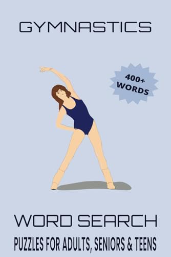 Gymnastics Word Search Puzzle Book.: Word Searches with Easy to Read Print about Gymnastics, Tumbling, Exercise and More | 6x9 inches, 110 pages | 50+ ... Gift for Vacations, Holidays and Free Times. Gymnastics Word Search Puzzle Book.: Word Searches with Easy to Read Print about Gymnastics, Tumbling, Exercise and More | 6x9 inches, 110 pages | 50+ ... Gift for Vacations, Holidays and Free Times. von Independently published