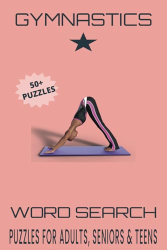 Gymnastics Word Search Puzzle Book.: Word Searches with Easy to Read Print about Gymnastics, Tumbling, Exercise and More | 6x9 inches, 110 pages | 50+ ... Gift for Vacations, Holidays and Free Times. Gymnastics Word Search Puzzle Book.: Word Searches with Easy to Read Print about Gymnastics, Tumbling, Exercise and More | 6x9 inches, 110 pages | 50+ ... Gift for Vacations, Holidays and Free Times. von Independently published