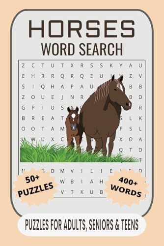 Horses Word Search Puzzle Book: Engaging Word Search Puzzles Featuring Horse Breeds, Wild Horses, and Equestrian Fun — Perfect for Relaxation and Horse Lovers. Horses Word Search Puzzle Book: Engaging Word Search Puzzles Featuring Horse Breeds, Wild Horses, and Equestrian Fun — Perfect for Relaxation and Horse Lovers. von Independently published