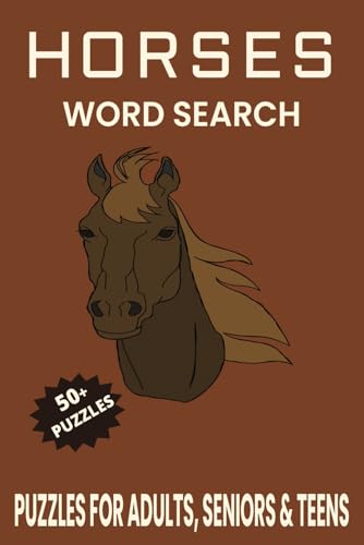 Horses Word Search Puzzle Book.: Fun and Relaxing Puzzles About Horse Breeds, Wild Horses, and Equestrian Life — Perfect for Relaxation and Horse Lovers. Horses Word Search Puzzle Book.: Fun and Relaxing Puzzles About Horse Breeds, Wild Horses, and Equestrian Life — Perfect for Relaxation and Horse Lovers. von Independently published