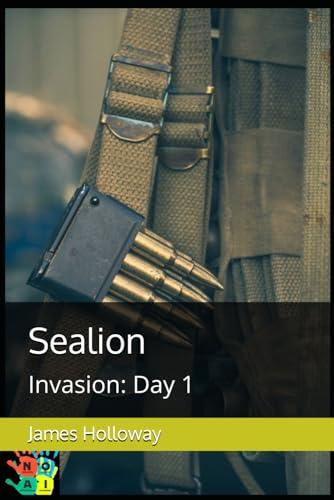 Sealion: Invasion: Day 1 von Independently published