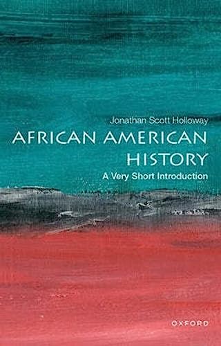 African American History: A Very Short Introduction (Very Short Introductions) von Oxford University Press
