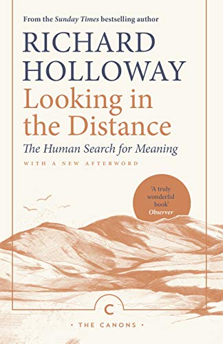Looking in the Distance: The Human Search for Meaning (Canons) von Canongate Books