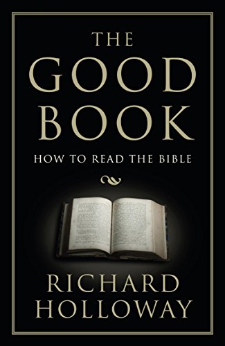 The Good Book: How to Read the Bible