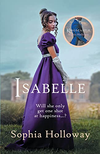 Isabelle: The Page-Turning Regency Romance from the Author of Kingscastle von Allison & Busby