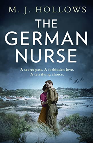 The German Nurse: A heartbreaking and unforgettable world war 2 historical fiction novel you need to read