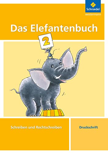 Das Elefantenbuch - Ausgabe 2010: Arbeitsheft 2 DS: Schreiben und Rechtschreiben. Arbeitsheft DS (Das Elefantenbuch: Schreiben und Rechtschreiben - Ausgabe 2010) von Westermann Bildungsmedien Verlag GmbH