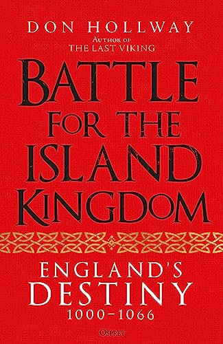 Battle for the Island Kingdom: England's Destiny 1000–1066 von Osprey Publishing