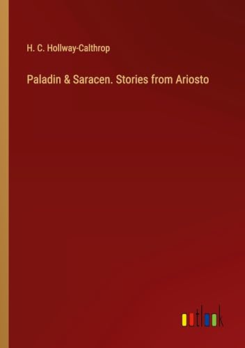 Paladin & Saracen. Stories from Ariosto von Outlook Verlag