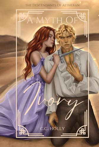 A Myth Of Ivory (The Descendants Of Aetheran, Band 1) von Independent Publishing Network