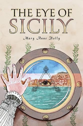 The Eye of Sicily von Austin Macauley Publishers LLC