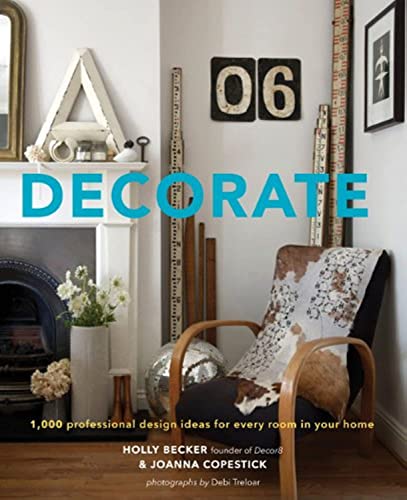 Decorate: 1,000 Design Ideas for Every Room in Your Home