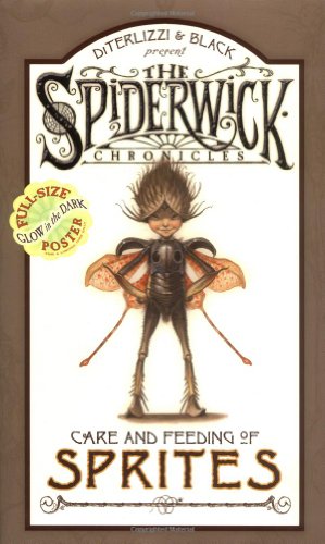 Arthur Spiderwick's Care and Feeding of Sprites (Spiderwick Chronicle) von Simon + Schuster Uk