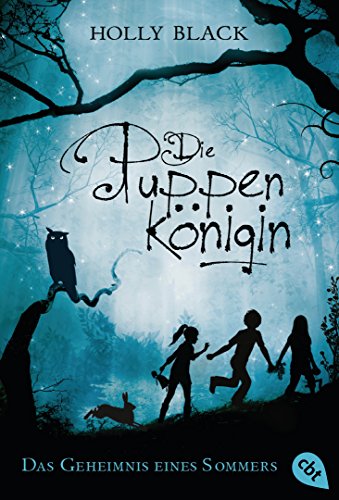 Die Puppenkönigin - Das Geheimnis eines Sommers Die Puppenkönigin - Das Geheimnis eines Sommers