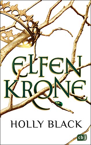 ELFENKRONE: Die Elfenkrone-Reihe 01 - Gewinner des Deutschen Phantastik Preises 2019 ELFENKRONE: Die Elfenkrone-Reihe 01 - Gewinner des Deutschen Phantastik Preises 2019