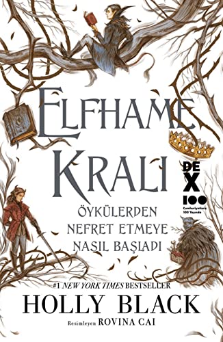 Elfhame Kralı Öykülerden Nefret Etmeye Nasıl Başladı