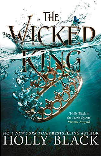 The Wicked King (The Folk of the Air, Band 2)