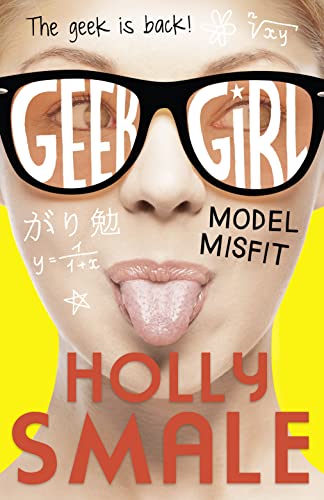 Model Misfit (Geek Girl, Band 2)