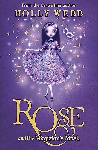 Rose and the Magician's Mask: Book 3 von Orchard Books