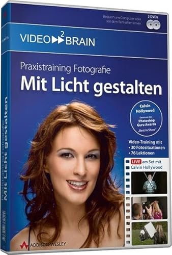 Praxistraining Fotografie: Mit Licht gestalten - von und mit Calvin Hollywood - 5 Stunden Videotraining auf DVD (AW Videotraining Grafik/Fotografie)
