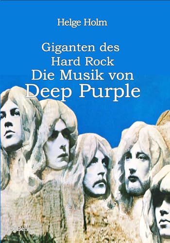 Giganten des Hard Rock - Die Musik von Deep Purple von DeBehr