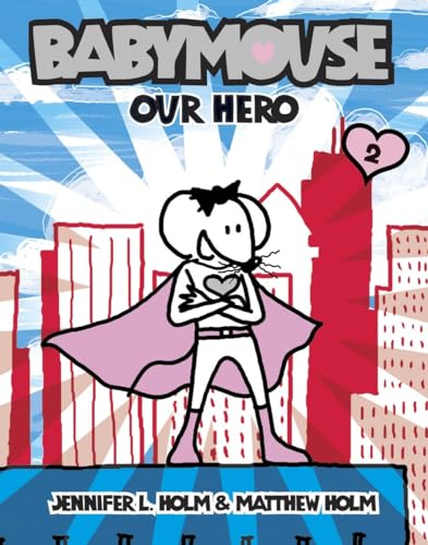 Babymouse #2: Our Hero Babymouse #2: Our Hero