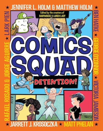 Comics Squad #3: Detention!: (A Graphic Novel)