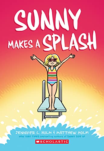 Sunny Makes a Splash: Volume 4 (Sunny, 4)
