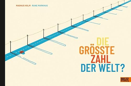 Die größte Zahl der Welt?: Googolplex von Beltz