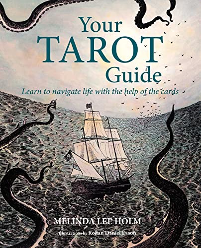 Your Tarot Guide: Learn to speak the language of the cards