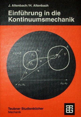 Einführung in die Kontinuums-Mechanik von Teubner Verlag