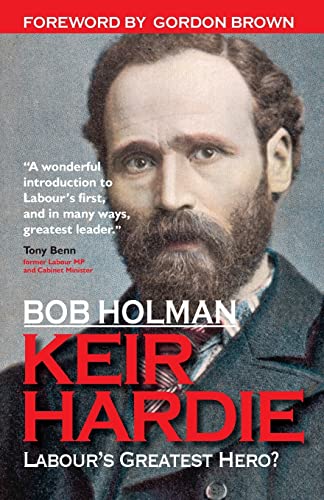Keir Hardie: Labour's Greatest Hero? von Lion Hudson