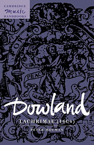 Dowland: Lachrimae (1604) (Cambridge Music Handbooks)