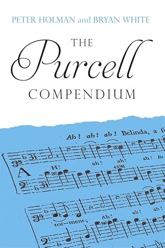 The Purcell Compendium (Boydell Composer Compendium) von Boydell & Brewer