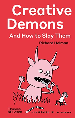Creative Demons and How to Slay Them von Thames & Hudson