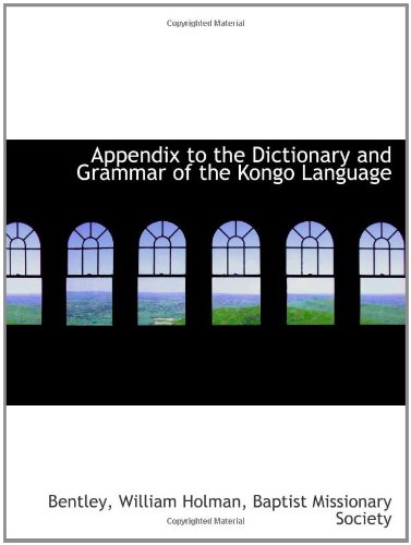 Appendix to the Dictionary and Grammar of the Kongo Language von BiblioBazaar
