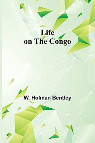 Life on the Congo von Alpha Editions