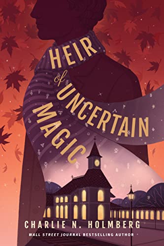 Heir of Uncertain Magic (Whimbrel House, Band 2)