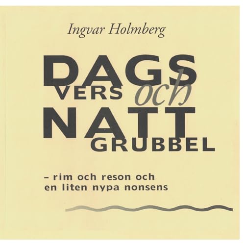 Dagvers och nattgrubbel: - rim och reson och en liten nypa nonsens von BoD – Books on Demand – Schweden