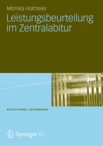 Leistungsbeurteilung im Zentralabitur (Educational Governance, Band 22) von Springer VS
