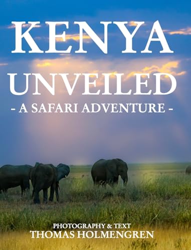 Kenya Unveiled: A Safari Adventure von Blurb