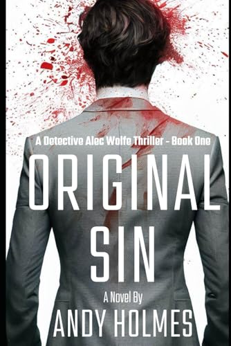 Original Sin: A Detective Alec Wolfe Thriller - Book One von Independently published