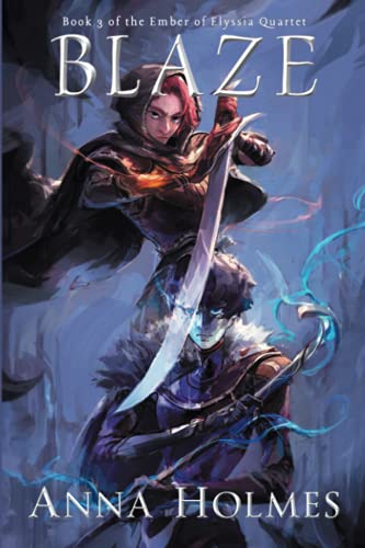 Blaze (Ember of Elyssia Quartet, Band 3)
